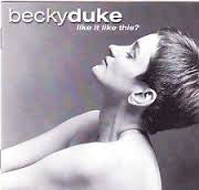 Becky Duke - Like It Like This ? (CD Tweedehands)