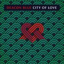 Deacon Blue - City of love (CD) - Discords.nl