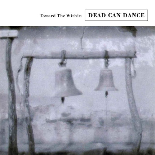 Dead Can Dance - Toward the within (CD) - Discords.nl