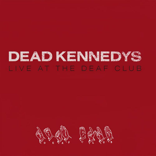 Dead Kennedys - Live at the deaf club (CD) - Discords.nl