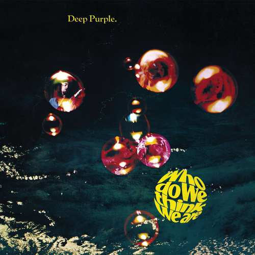 Deep Purple - Who do we think we are (LP) - Discords.nl
