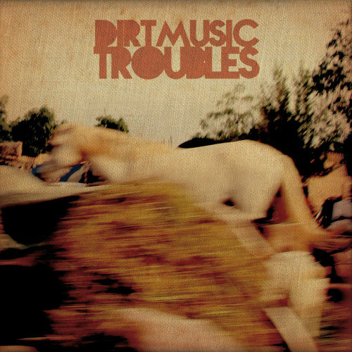 Dirtmusic - Troubles (CD) - Discords.nl