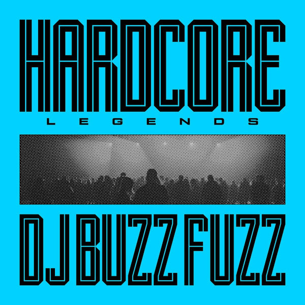 Dj Buzz Fuzz - Hardcore legends (LP) - Discords.nl