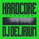 Dj Delirium - Hardcore legends (LP) - Discords.nl