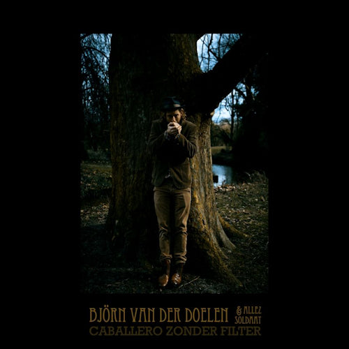 Bjorn Van Der Doelen & Allez Soldaat - Caballero zonder filter (CD) - Discords.nl