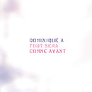 Dominique A - Tout sera comme avant (LP) - Discords.nl
