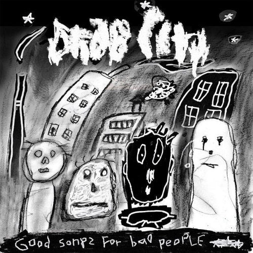Drab City - Good songs for bad people (LP) - Discords.nl