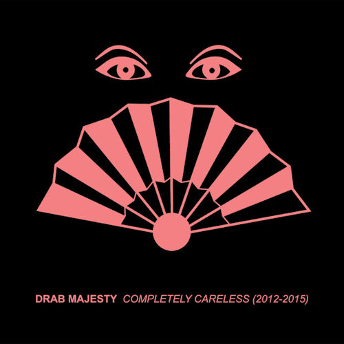 Drab Majesty - Completely careless (CD) - Discords.nl