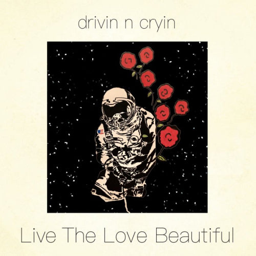 Drivin' N' Cryin' - Live the love beautiful (CD) - Discords.nl