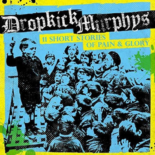 Dropkick Murphys - 11 short stories of pain and glory (LP) - Discords.nl