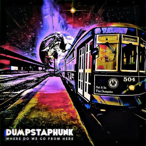 Dumpstaphunk - Where do we go from here (CD) - Discords.nl