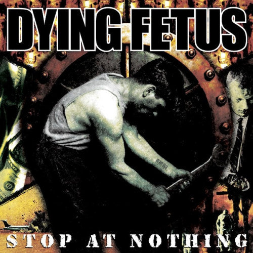 Dying Fetus - Stop at nothing (LP) - Discords.nl
