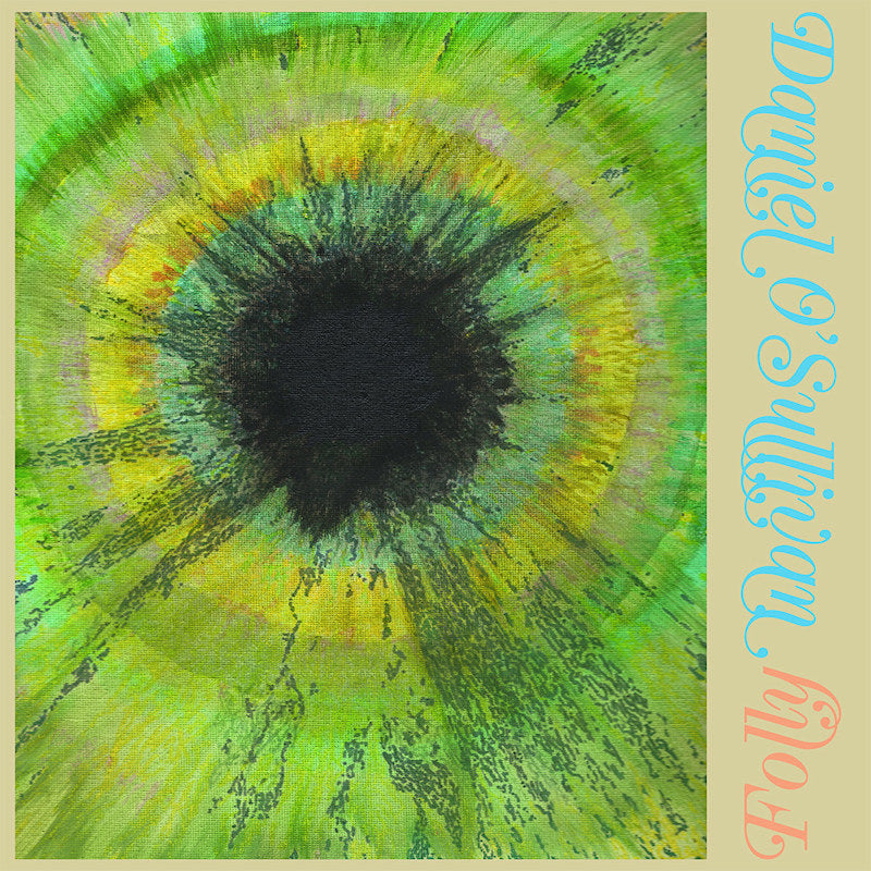 Daniel O'Sullivan - Folly (CD) - Discords.nl