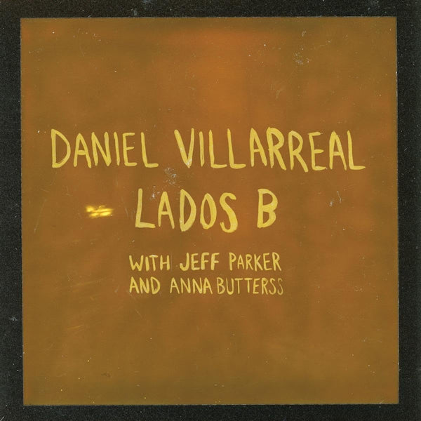 Daniel Villarreal - Lados b (LP) - Discords.nl