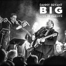 Danny Bryant - Big: live in Europe (CD) - Discords.nl