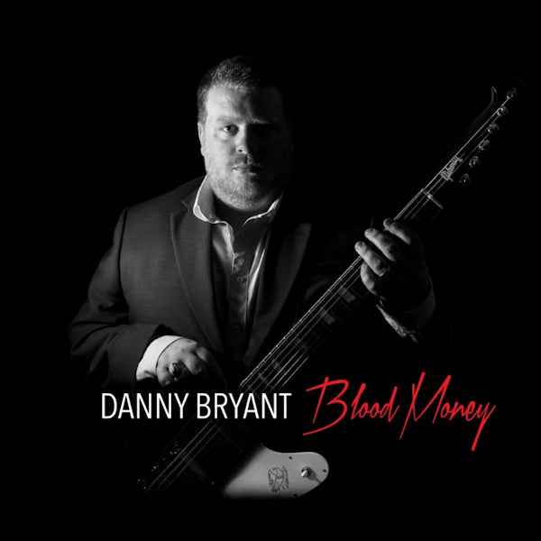 Danny Bryant - Blood money (CD) - Discords.nl