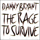 Danny Bryant - The rage to survive (LP) - Discords.nl