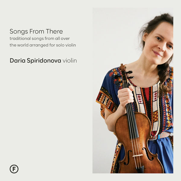 Daria Spiridonova - Songs from there | traditional songs from all over (CD)