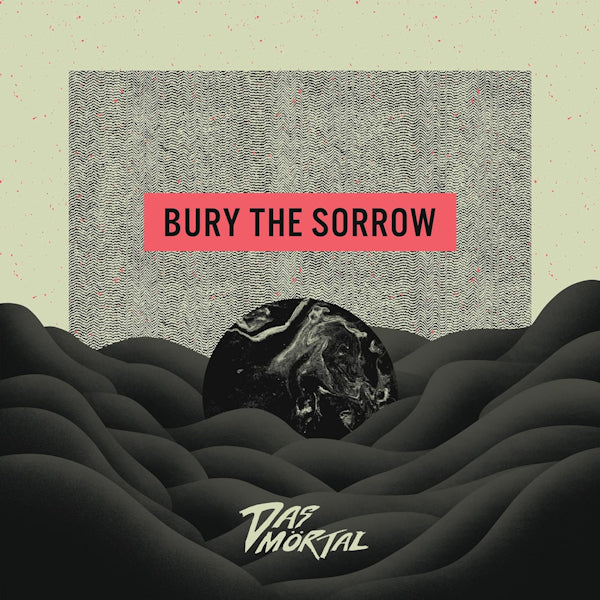 Das Mortal - Bury the sorrow (LP) - Discords.nl