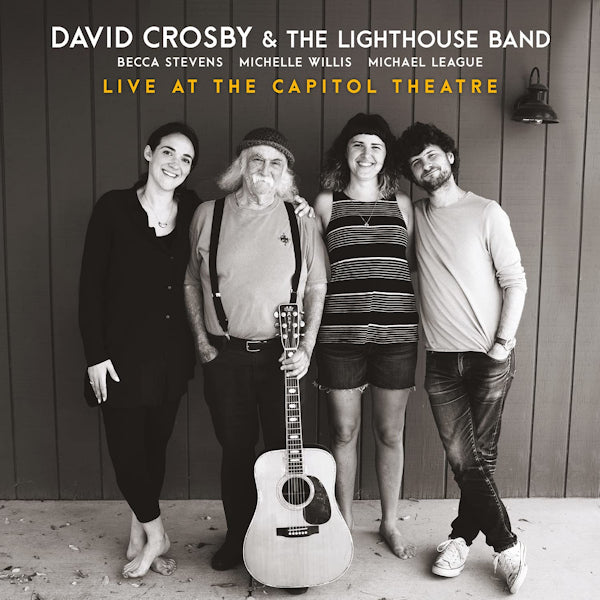 David Crosby & The Lighthouse Band - Live at the capitol theatre (CD) - Discords.nl
