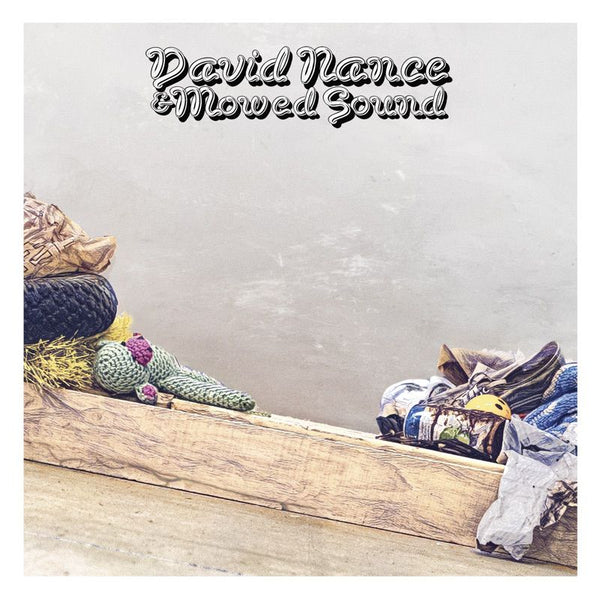 David Nance - David nance & mowed sound (LP) - Discords.nl