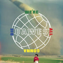 Dawes - We're all gonna die (LP) - Discords.nl