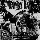 Day By Day - Dust and ashes (LP)