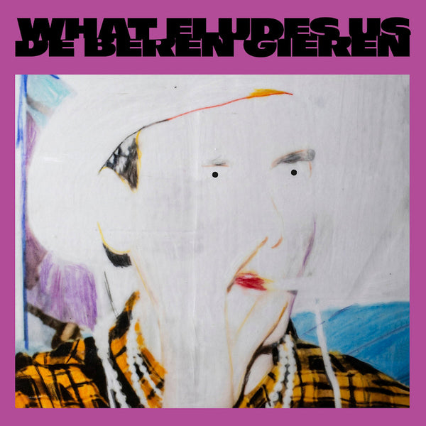 De Beren Gieren - What eludes us (LP) - Discords.nl