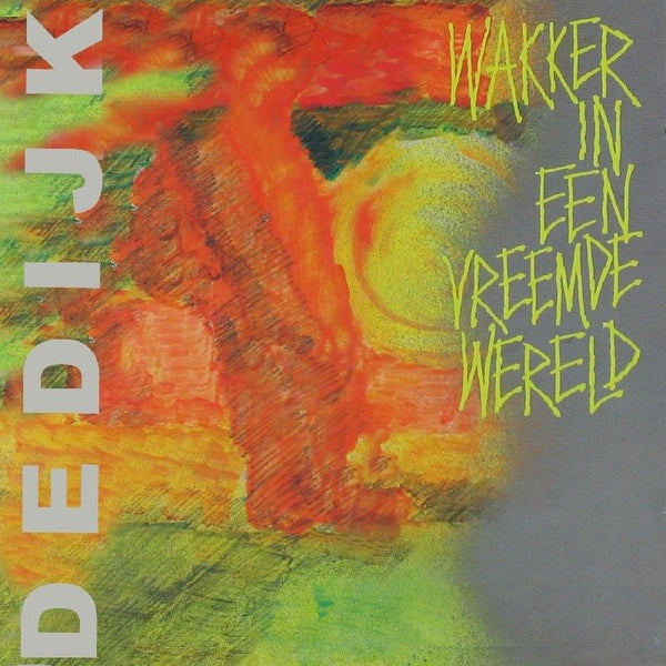De Dijk - Wakker in een vreemde wereld (LP) - Discords.nl