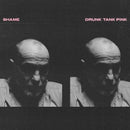 Shame - Drunk tank pink (LP) - Discords.nl
