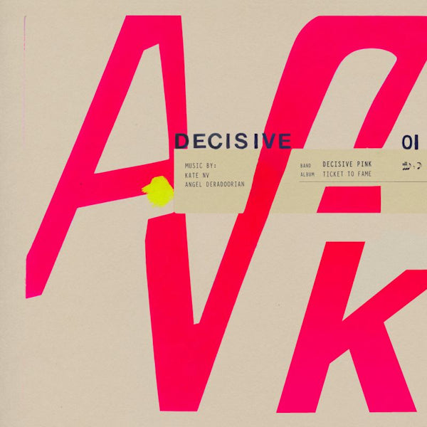 Decisive Pink - Ticket to fame (CD) - Discords.nl