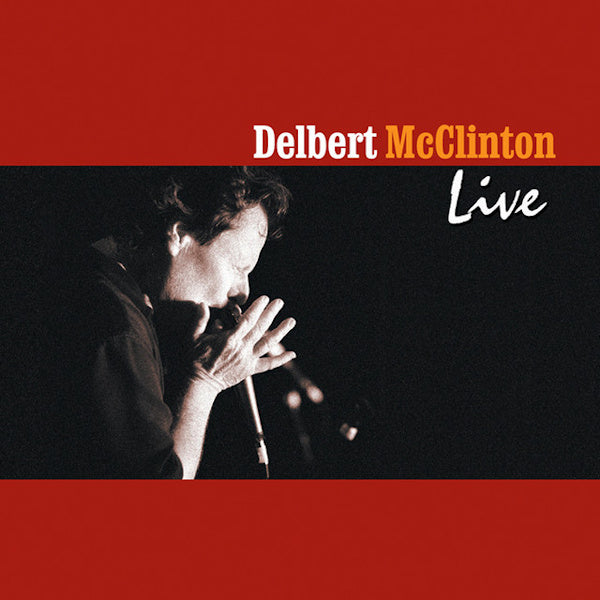 Delbert McClinton - Live (CD) - Discords.nl