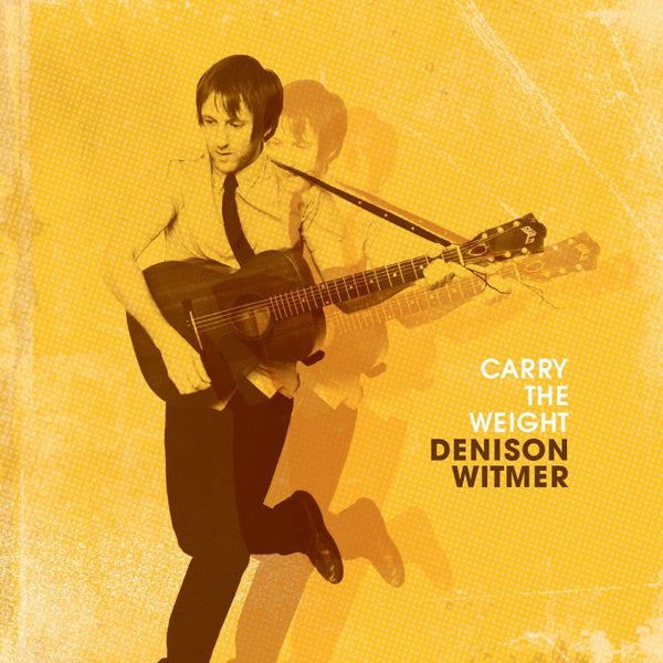 Denison Witmer - Carry the weight (LP) - Discords.nl