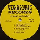 El Ciego Melquiades - Texas-Mexican Border Music, Vol.11 - El Ciego Melquiades "The Blind Fiddler" (LP Tweedehands) - Discords.nl