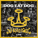 Dog Eat Dog - All boro kings live (LP) - Discords.nl