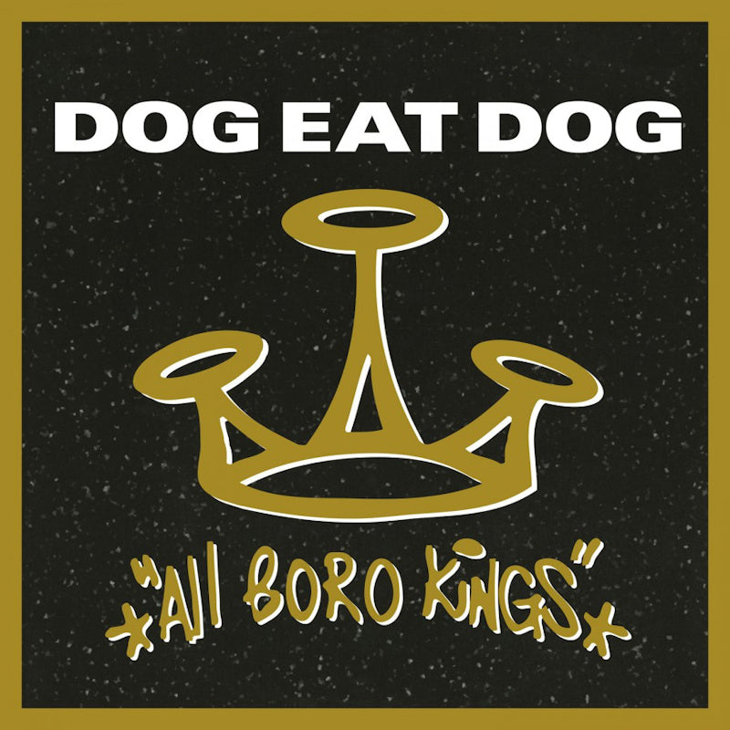 Dog Eat Dog - All boro kings (LP) - Discords.nl