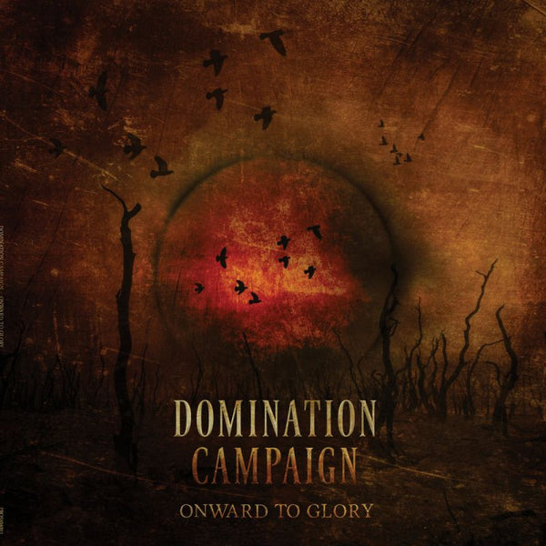 Domination Campaign - Onward to glory (LP) - Discords.nl