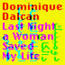 Dominique Dalcan - Last night a woman saved my life (CD) - Discords.nl