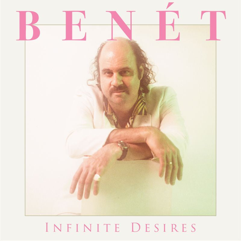 Donny Benet - Infinite desires (LP) - Discords.nl
