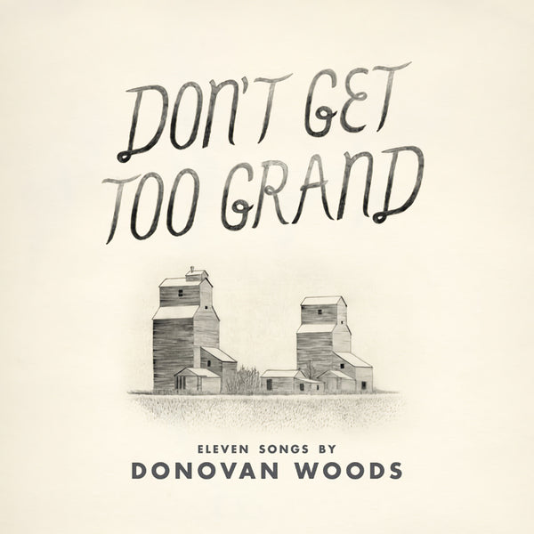 Donovan Woods - Don't get too grand (CD)