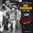 Dr. John - Good times in new orleans, 1958-1962 (CD)