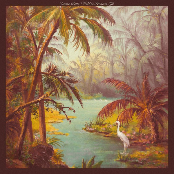 Duane Betts - Wild & precious life (LP) - Discords.nl