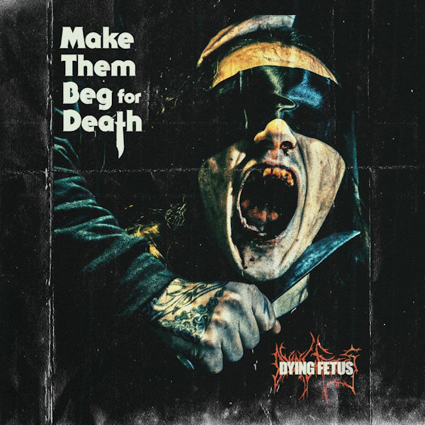 Dying Fetus - Make them beg for death -deluxe- (CD)