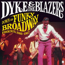 Dyke & the Blazers - Down On Funky Broadway: Phoenix (1966-1967) (.. Phoenix (1966-1967) LP) - Discords.nl