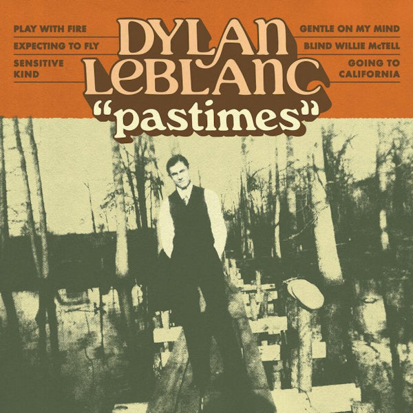 Dylan LeBlanc - Pastimes (12-inch) - Discords.nl