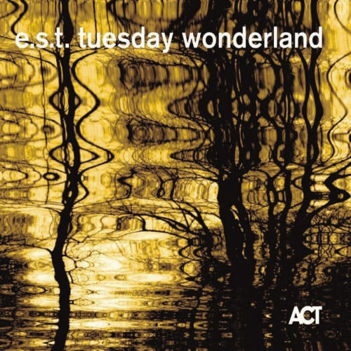 E.s.t. - Tuesday wonderland (CD)