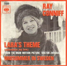 Ray Conniff - Lara's Theme (Somewhere My Love) / Midsummer In Sweden (7-inch Tweedehands)
