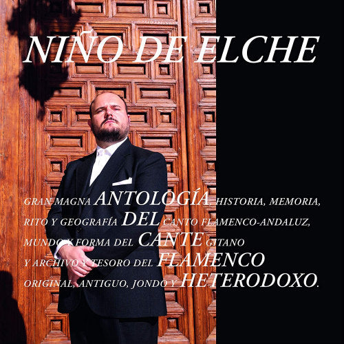 Nino De Elche - Antologia del cante flamenco heterodoxo (CD) - Discords.nl