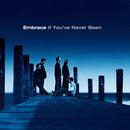 Embrace - If you've never been (LP) - Discords.nl