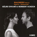 Gulru Ensari & Herbert Schuch - Dialogues (CD) - Discords.nl